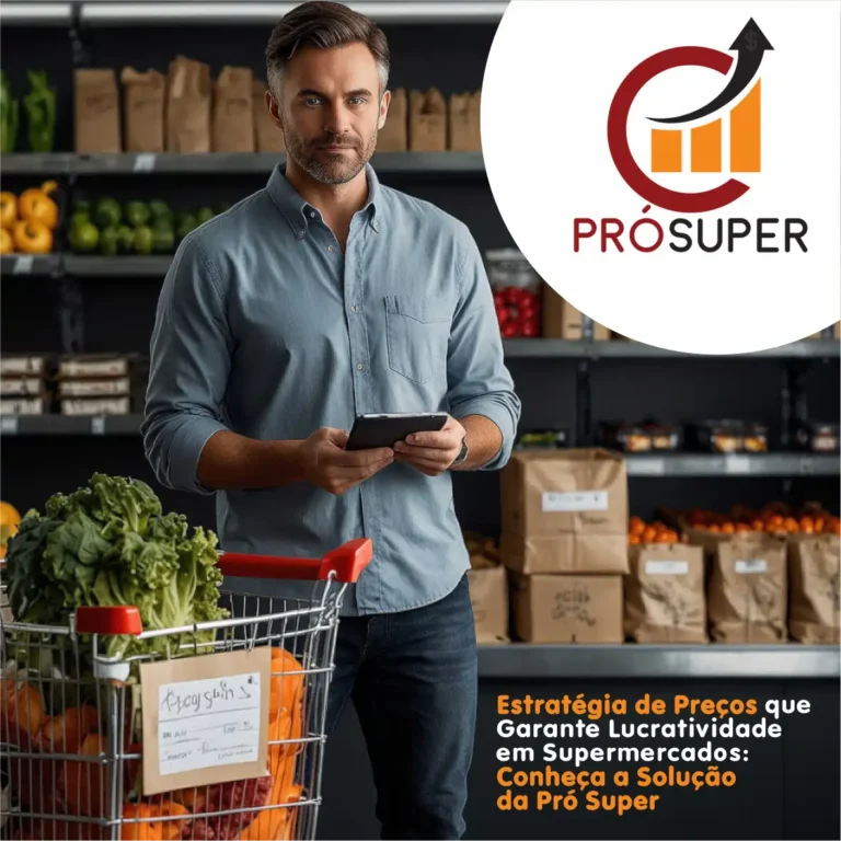 Estratégia de Preços que Garante Lucratividade em Supermercados: Conheça a Solução da Pró Super 1 Estrategia de Precos que